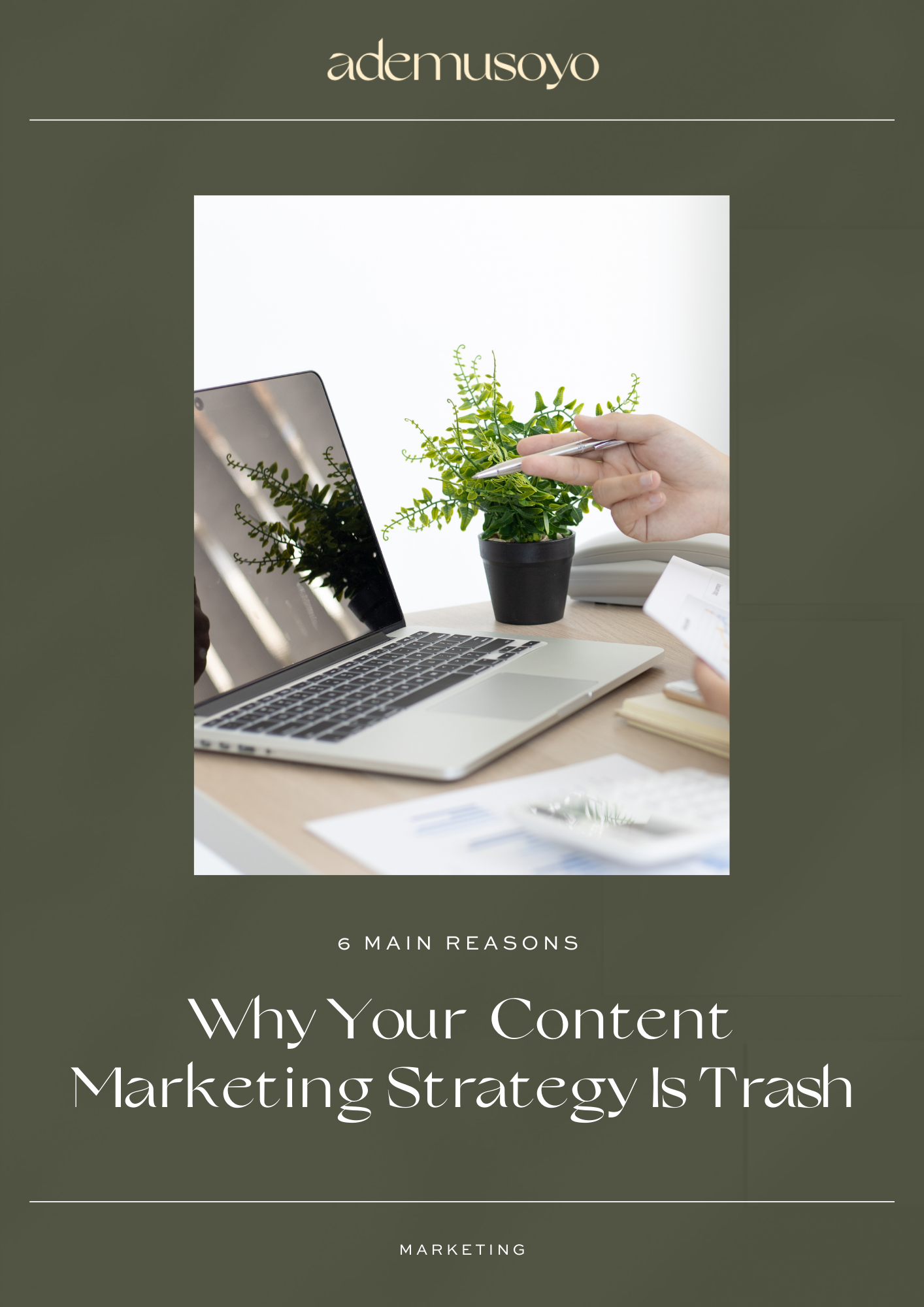 6 Main Reasons Why Your Content Marketing Strategy Is Trash