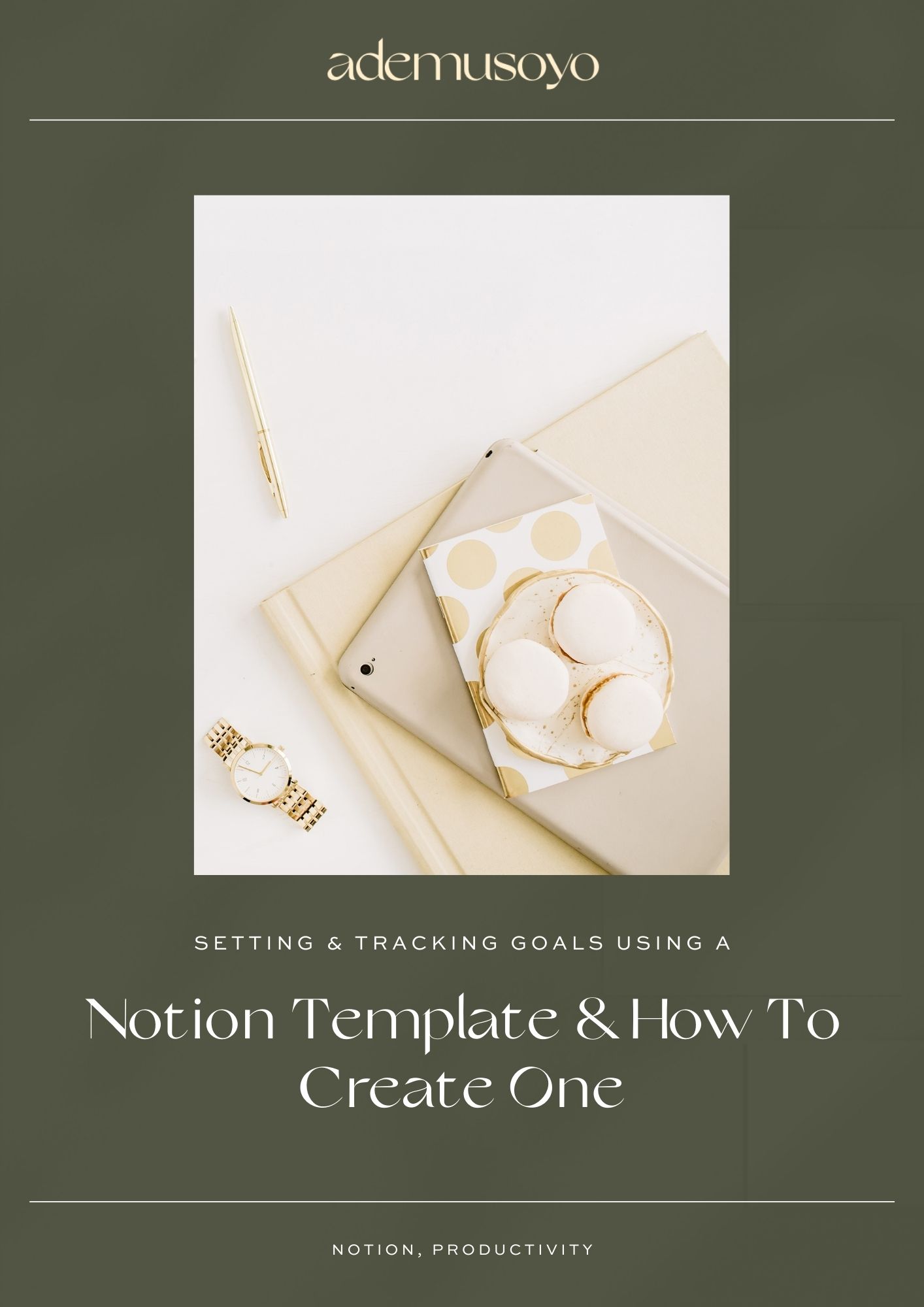 Setting and Tracking Goals Using A Notion Template and How To Make One