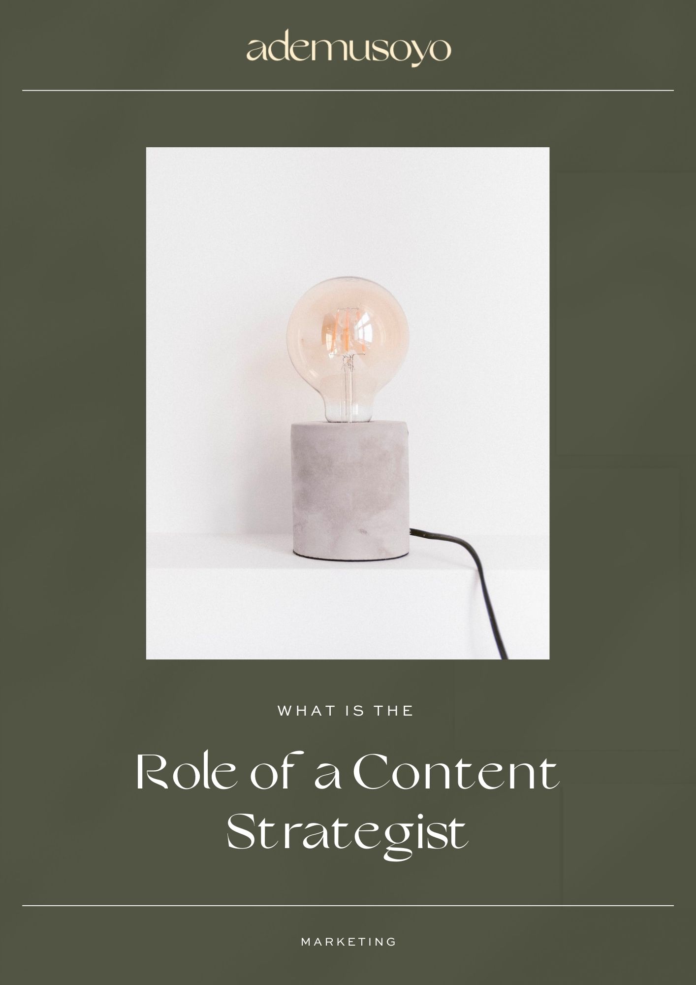 a blog cover image that features a lamp and a text overlay that reads what is the role of a content strategist