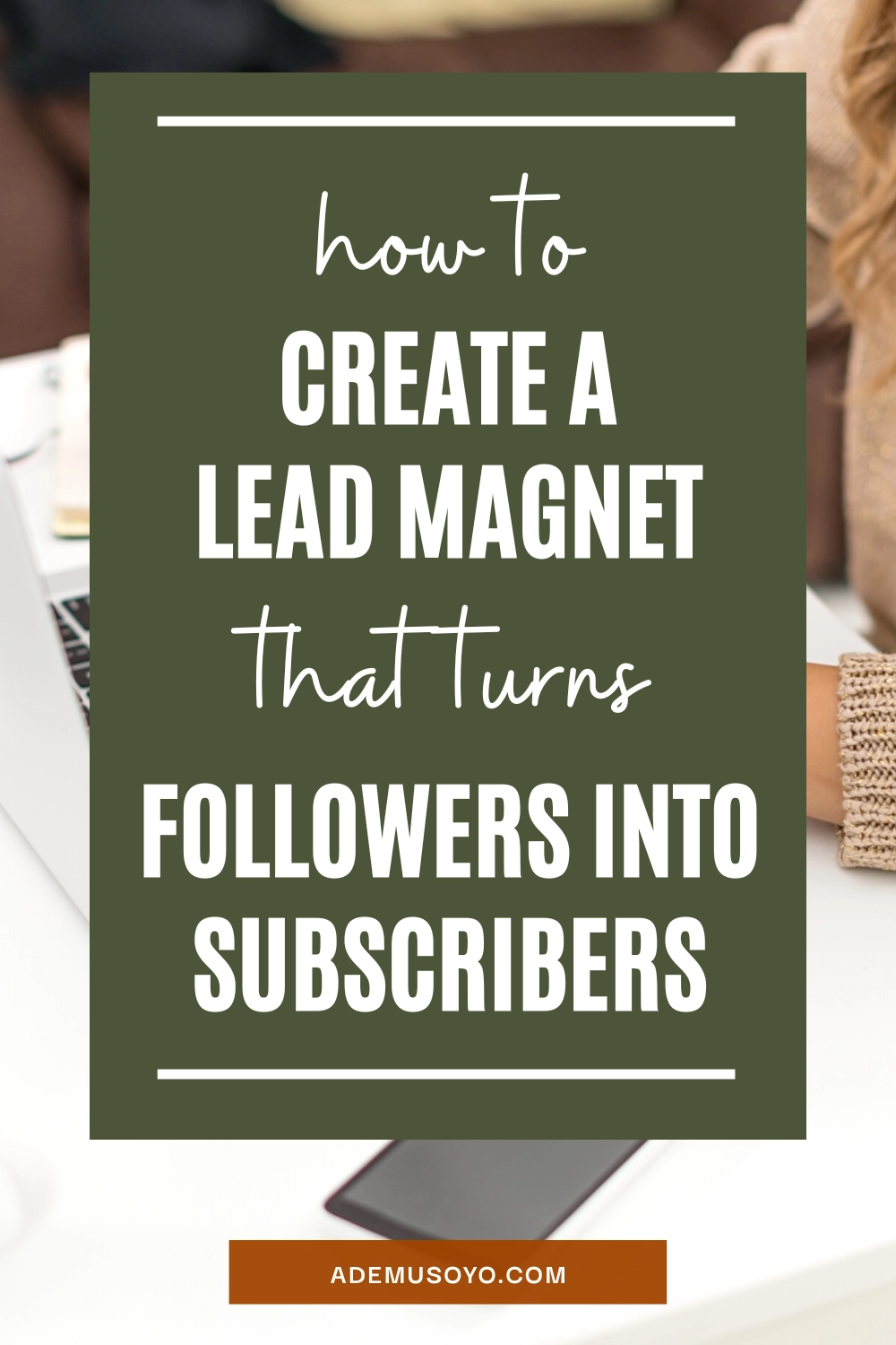 Tips on how to create a high-converting lead magnet, lead magnet examples, lead magnet ideas