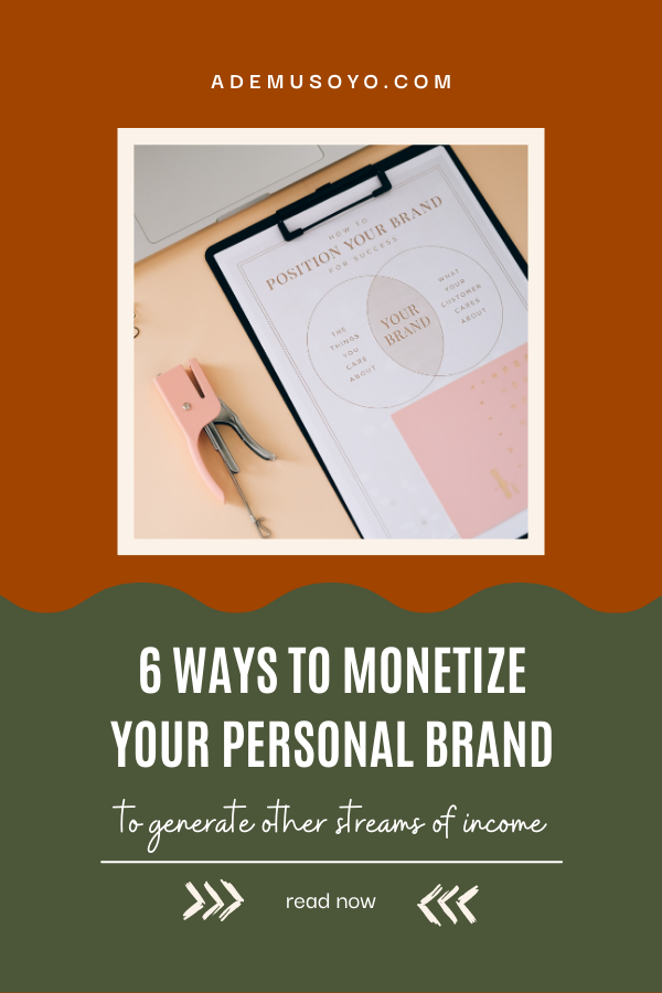 6 Genuine Ways To Monetize Your Personal Brand In 2022, brand monetization, personal brand monetization, personal branding tips