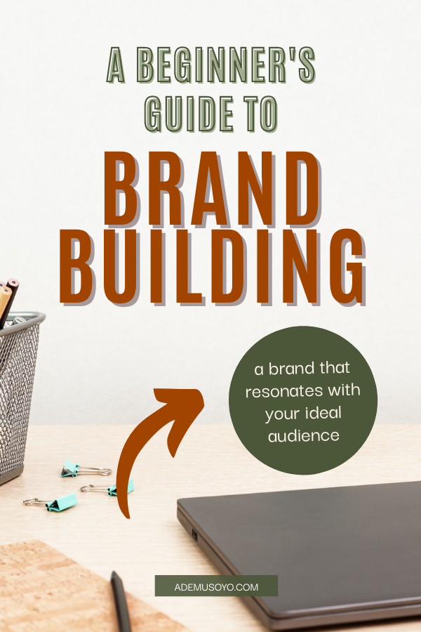 How To Build A Brand: A Step-by-Step Guide For Beginners, brand building strategy, brand awareness, strengthen your brand