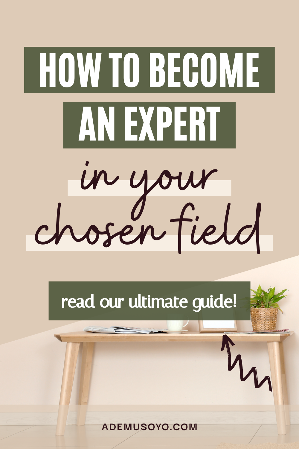 The Ultimate Guide to Becoming an Expert in Your Niche, how to become an expert in your field, how to become an authority on a subject