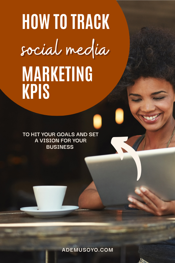 How to Track Social Media Marketing KPIs and Goals, social media tips, social media goals