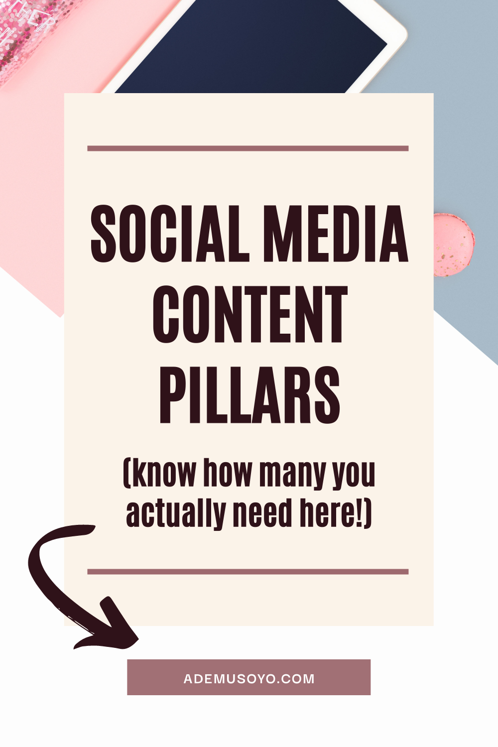 How Many Content Pillars For Social Media Do You Need, what is a content pillar, what are the 5 content pillars, examples of content pillars for social media