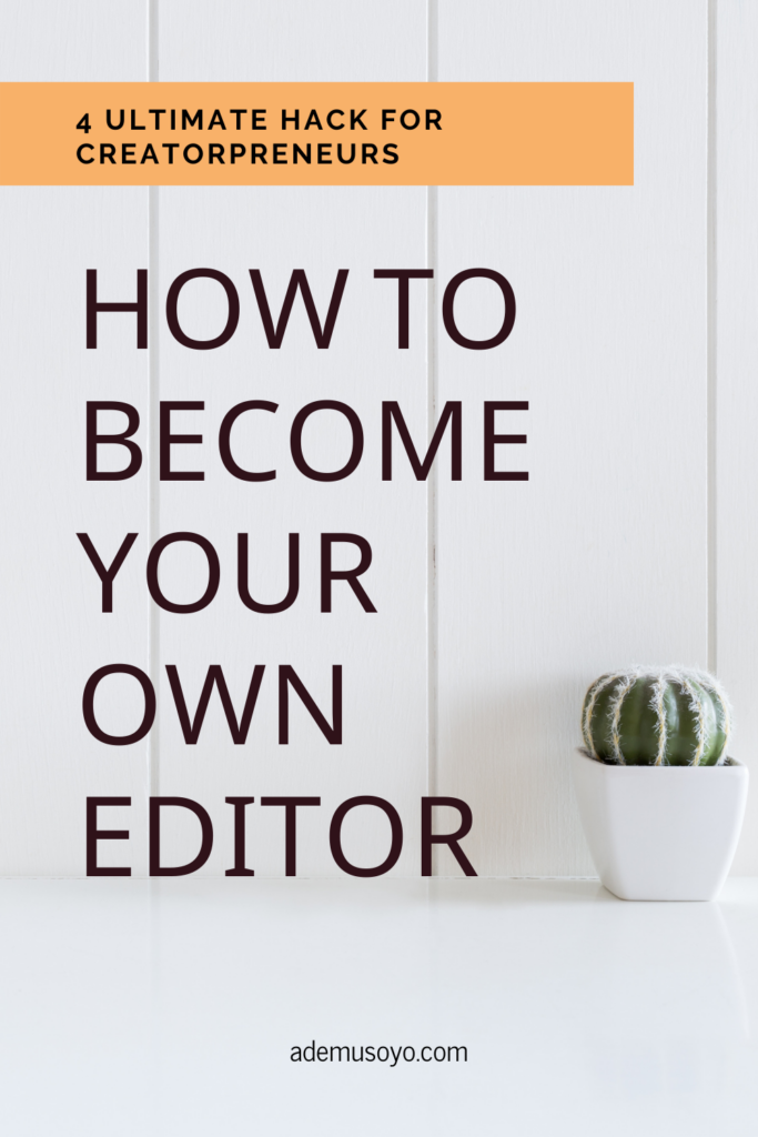 How to Become Your Own Editor, how to become an editor, freelance editor, how to become an editor from home, how to become an editor online