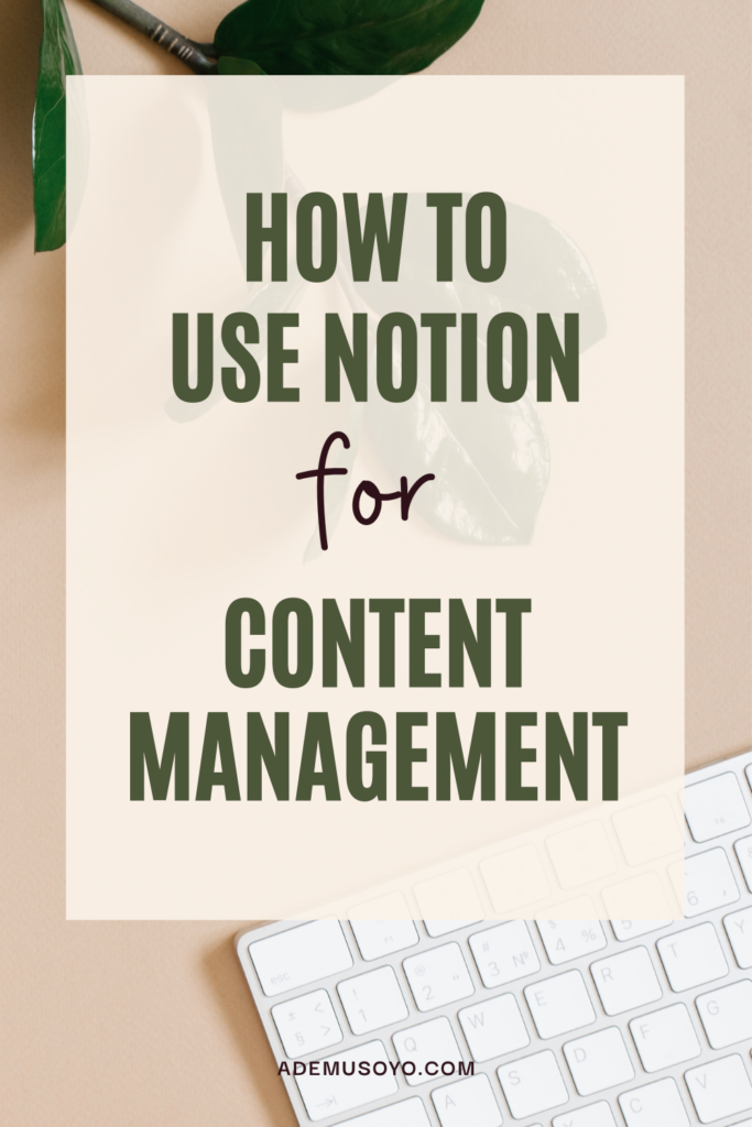 The key to being consistent with your content is not just about creating content all the time on the same schedule. It’s also about having a system that allows you to properly manage your content and keep track of your content creation and distribution. In this blog post, Ademusoyo shares how to use Notion for content management and keep track of your content.