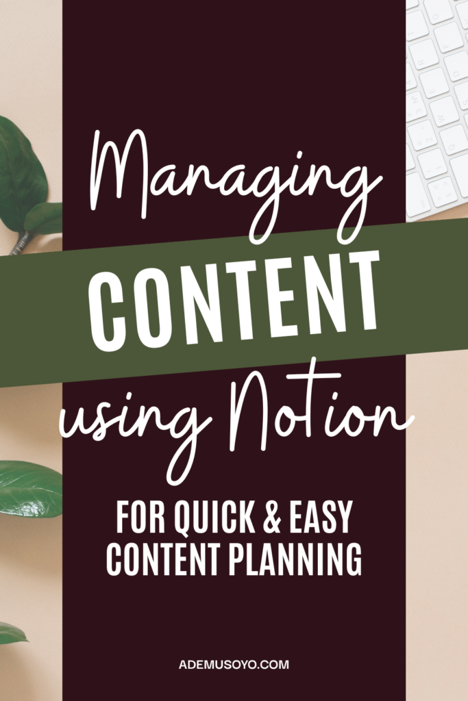 How To Use Notion for Content Management, content calendar, notion calendar, notion for content planning, notion content planner, notion content planning template, managing content