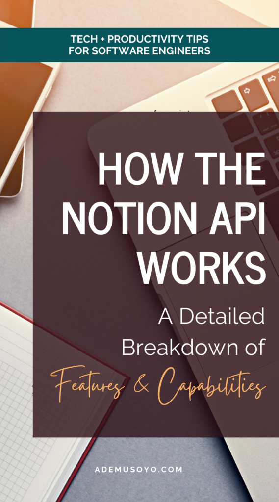 Notion API: A Detailed Breakdown of Its Features And Capabilities, notion app features, notion database, notion integration, notion platform, notion api integration