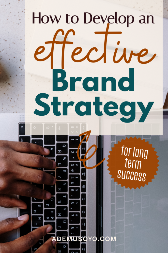 How To Develop A Brand Strategy For Your Small Business, What is brand Strategy Development, brand strategy guide, brand strategy tips