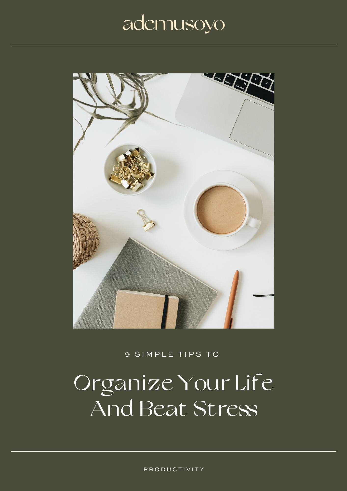 a blog image cover with a text overly that reads as 9 simple tips to organize your life and beat stress