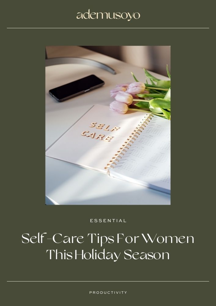 7 Essential Self-Care Tips for Women this Holiday Season