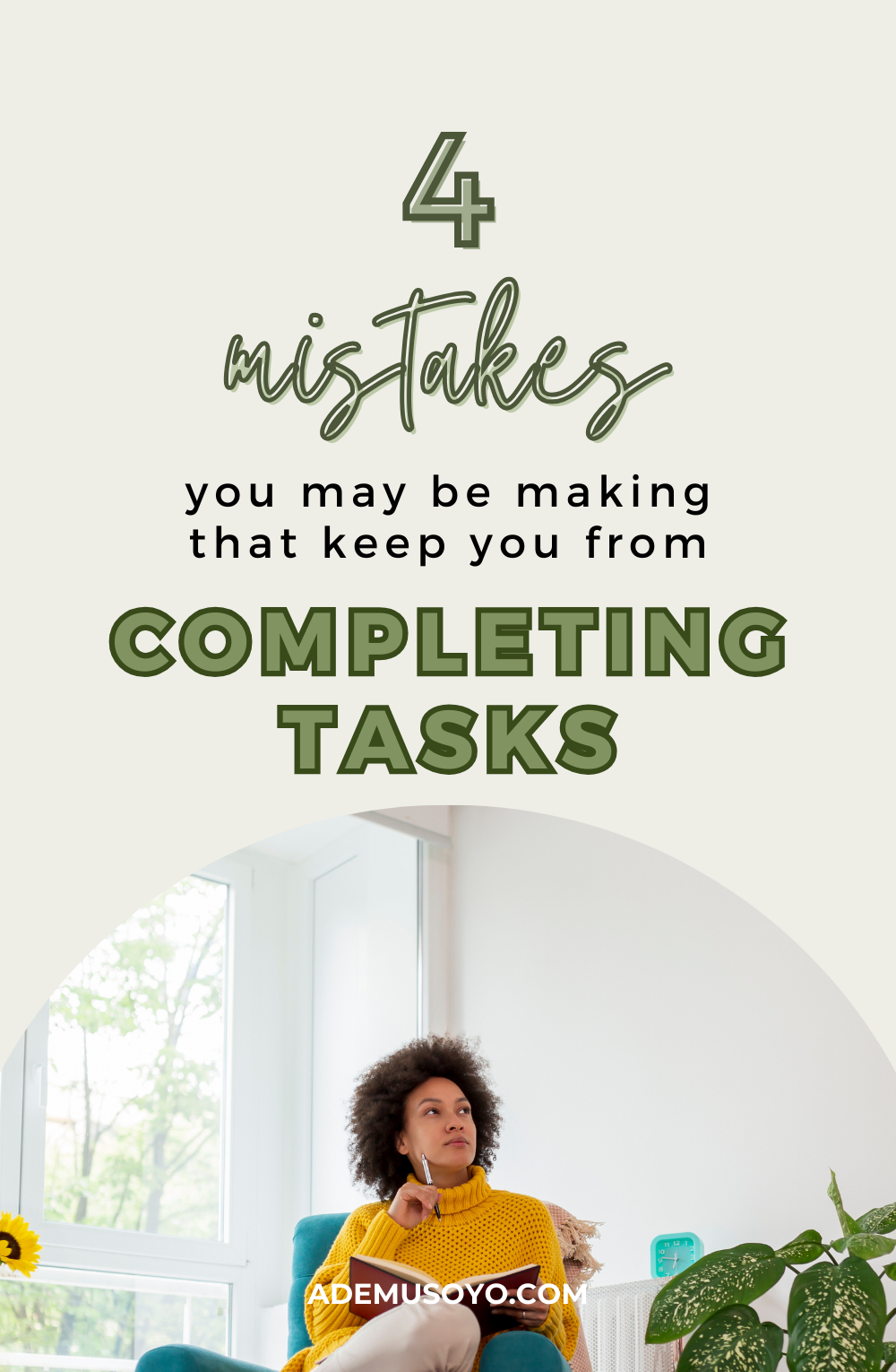 a blog cover image with a text overlay that says 4 mistakes you may be making that keep you from completing tasks
