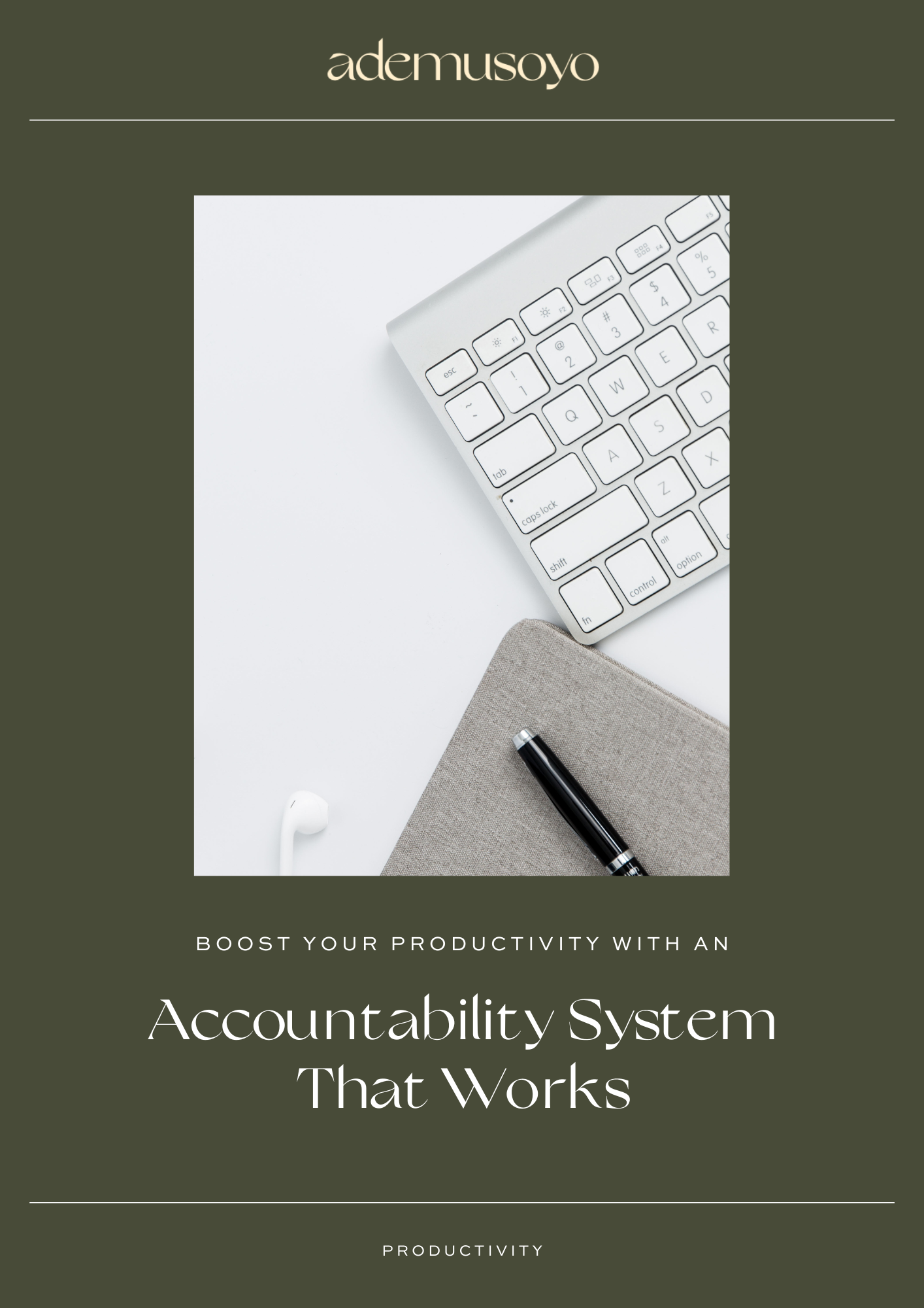 Boost Your Productivity with an Accountability System That Works