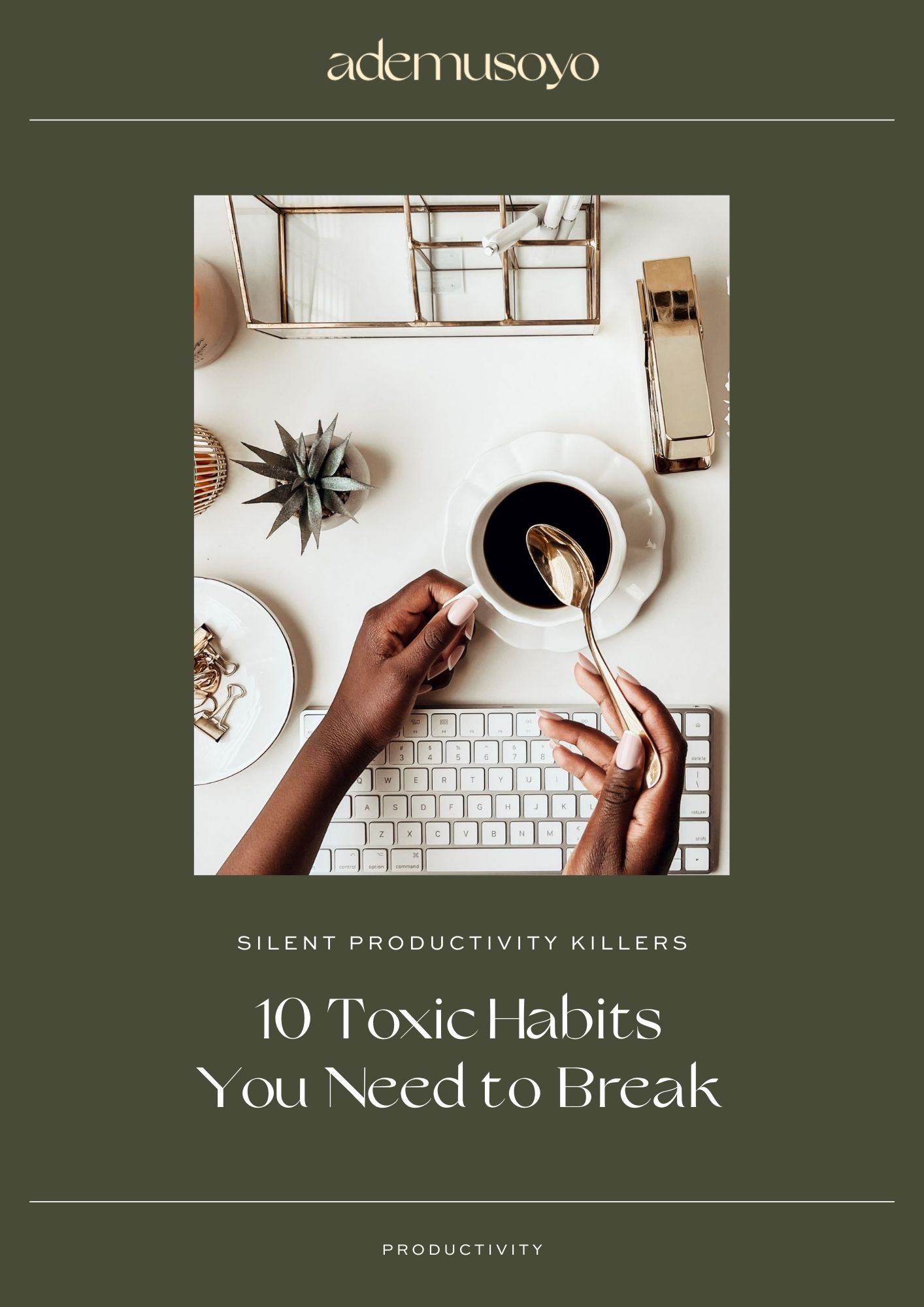 Silent Productivity Killers: 10 Toxic Habits You Need to Break