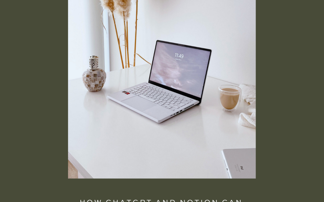 How ChatGPT and Notion Can Streamline Your Goal-Setting Process