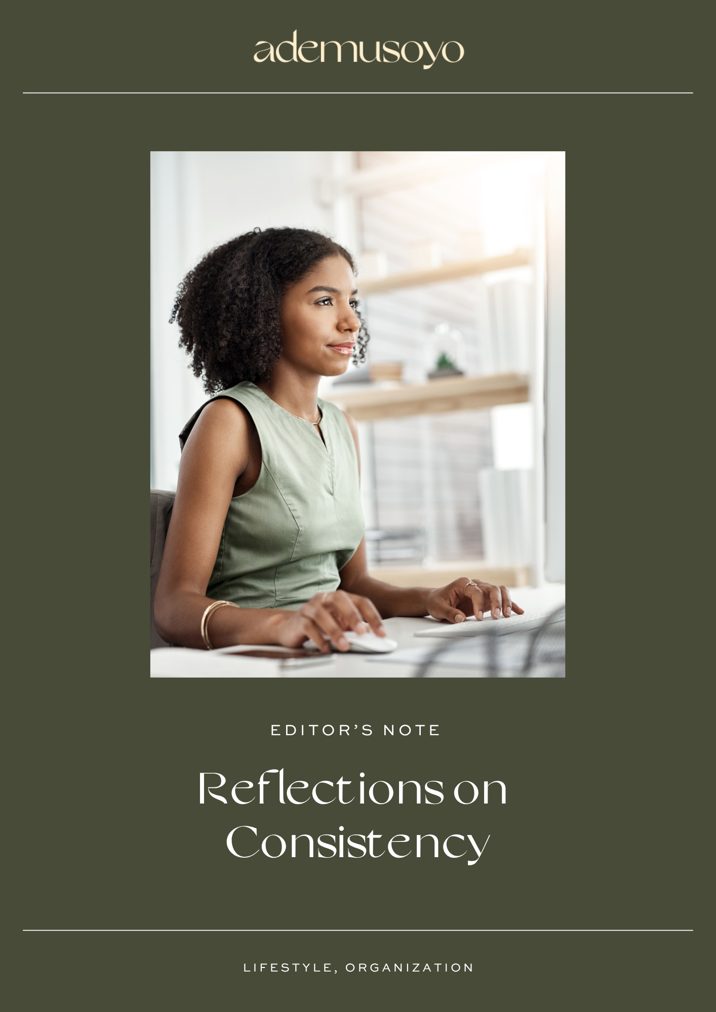 Editor’s Note: Reflections on Consistency